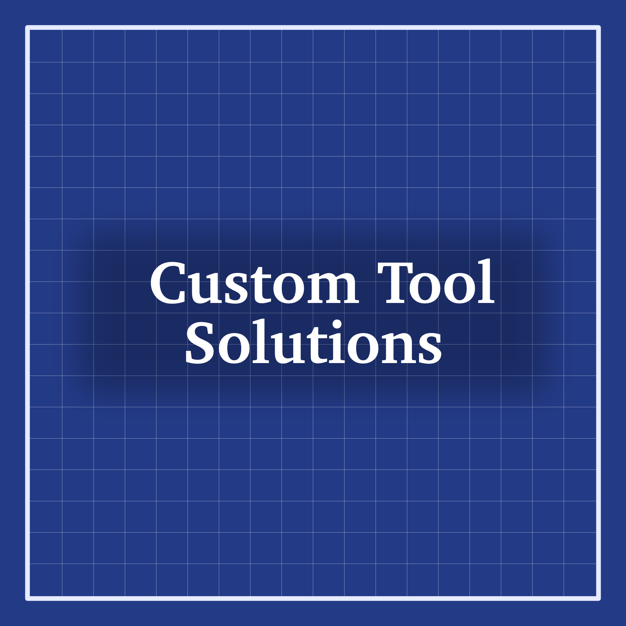Custom Tool Solutions